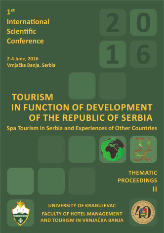 The First International Scientific Conference, TOURISM IN FUNCTION OF DEVELOPMENT OF THE REPUBLIC OF SERBIA - Spa Tourism in Serbia and Experiences of Other Countries, Thematic Proceedings II