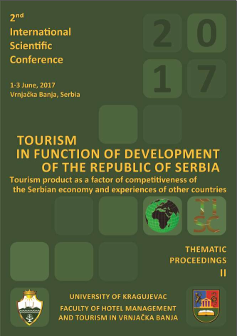The Second International Scientific Conference, TOURISM IN FUNCTION OF DEVELOPMENT OF THE REPUBLIC OF SERBIA - Тourism product as a factor of competitiveness of the Serbian economy and experiences of other countries, Thematic Proceedings II